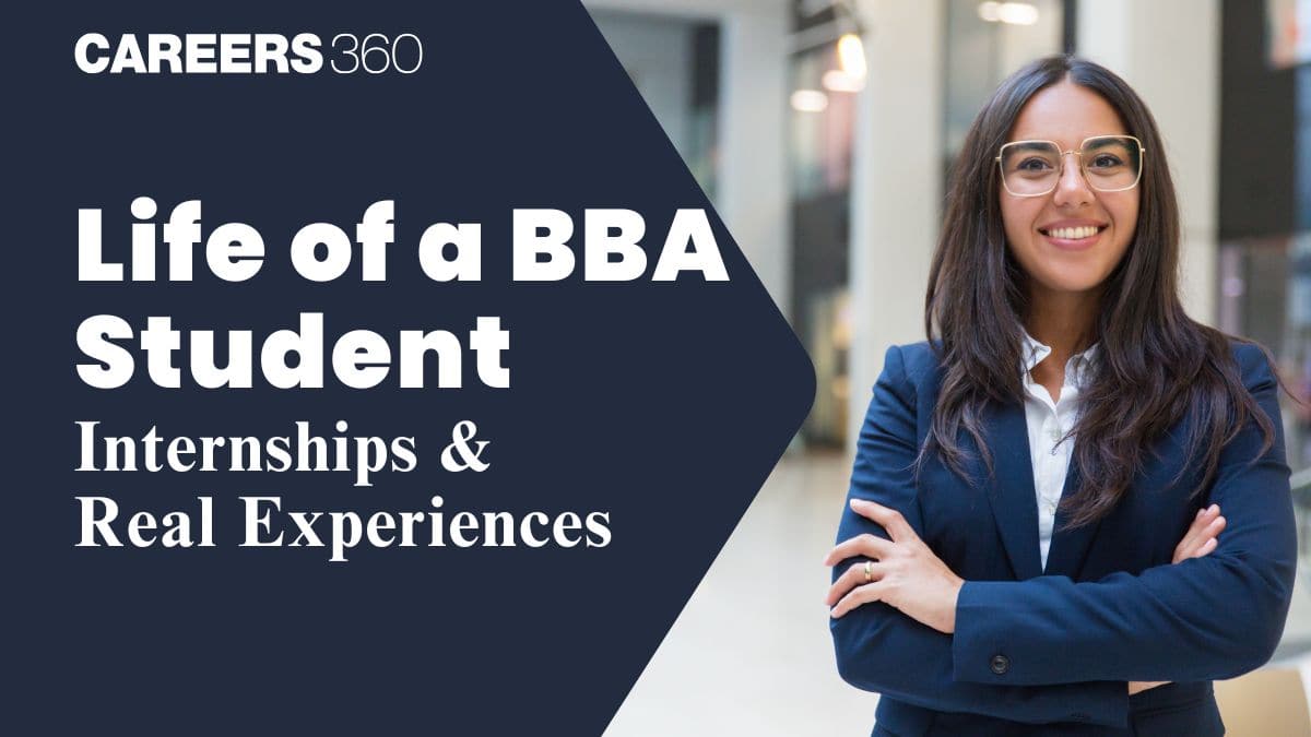 Life of a BBA Student: Daily Routine, Internships & Real Experiences